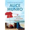 Alice Munro The Love of a Good Woman (Tascabile)