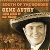 Gene Autry South of the Border: Gene Autry Sings Songs of Old Mexico Album