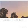 Vladislav Delay Quintet Vd5 (Vinyl LP) 12" Album