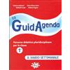 Gaia La guidagenda. Percorso didattico pluridisciplinare. Il diario settimanale. Per la 1ª classe elementare. Con CD-ROM