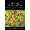 Alice M. Miller Beyond Virtue and Vice (Copertina rigida)