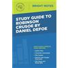 Intelligent Education Study Guide to Robinson Crusoe by Daniel Defoe (Tascabile)