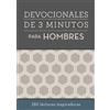 Compiled by Barbour Staff Devocionales de 3 Minutos Para Hombres (Tascabile)