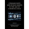 Roy Balleste Cybersecurity and Human Rights in the Age of Cyb (Copertina rigida)