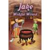 Jason Larkin Jake and the Wishful Wizard (Tascabile)