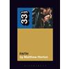 Matthew Horton George Michael's Faith (Tascabile) 33 1/3