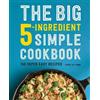Karen Lee Young The Big 5-Ingredient Simple Cookbook (Tascabile)