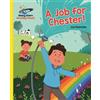 Lou Kuenzler Reading Planet - A Job for Chester! - Yellow: Galaxy (Tascabile)