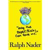 Ralph Nader Only the Super-Rich Can Save Us! (Copertina rigida)