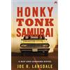 Joe R. Lansdale Honky Tonk Samurai (Tascabile) Hap and Leonard Thrillers