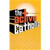Gabriel Palau The Active Catholic (Tascabile)