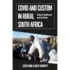 Nelly Sharpley Leslie Bank Covid and Custom in Rural South Africa (Tascabile)