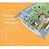 Jana Rosenblatt The Future Interior Designer's Handbook (Copertina rigida)