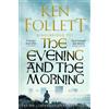 Ken Follett The Evening and the Morning (Tascabile) Kingsbridge Novels