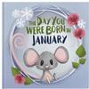 Lucy Tapper The Day You Were Born In January. . . (Copertina rigida)