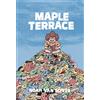 Noah Van Sciver Maple Terrace (Copertina rigida)
