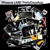 Phoenix Live... 30 Days Ago (CD) Album