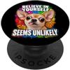 Amanti del Chihuahua e Umorismo Credi in Te Stesso con Ironia e Umorismo Canino PopSockets PopGrip Adesivo