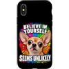 Amanti del Chihuahua e Umorismo Custodia per iPhone X/XS Credi in Te Stesso con Ironia e Umorismo Canino