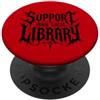 Dark Academia Gothic Bookworm Reader Bibliotecario amante dei libri di Halloween Sostieni la tua biblioteca locale PopSockets PopGrip Adesivo