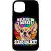 Amanti del Chihuahua e Umorismo Custodia per iPhone 13 Credi in Te Stesso con Ironia e Umorismo Canino