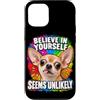 Amanti del Chihuahua e Umorismo Custodia per iPhone 12/12 Pro Credi in Te Stesso con Ironia e Umorismo Canino