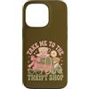 Thrift Store Findin Custodia per iPhone 13 Pro Portami al negozio dell'usato Vintage Coquette