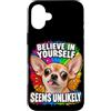 Amanti del Chihuahua e Umorismo Custodia per iPhone 16 Plus Credi in Te Stesso con Ironia e Umorismo Canino