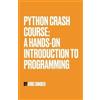 Eric Sindeu Python Crash Course (Tascabile)