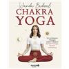 Wanda Badwal Chakra-Yoga: Die wichtigsten Übungen zu den 7 Chakren f (Tascabile)