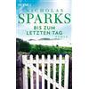 Nicholas Sparks Adelheid Zöfel Bis zum letzten Tag: Roman (Tascabile)