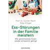 Prof. Dr. Günte Ess-Störungen in der Familie meistern: Wie gemeinsam (Tascabile)