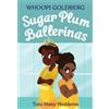 Whoopi Goldberg Sugar Plum Ballerinas: Tutu Many Problems (previousl (Tascabile)