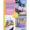 NGV Verlag Taschen nähen I Shopper, Rucksack, Clutch und mehr (Copertina rigida)