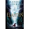 Brandon Sanderson Karen Gerwig Ute Brammertz Elantris: Roman (Tascabile)