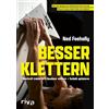 Lea Bodora Shau Besser klettern - Fingerkraft trainieren, Ausdauer s (Tascabile)