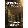 Annemarie Nikolaus Justicia sin ley (Tascabile)