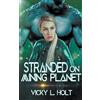 Vicky L Holt Stranded on Mining Planet (Tascabile) Predator Planet