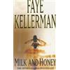 Faye Kellerman Milk and Honey (Tascabile)