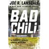 Joe R. Lansdale Bad Chili (Tascabile) Hap and Leonard Thrillers