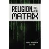Heru Ifagbemi Son Of Ra Religion, the REAL Matrix (Tascabile)