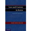 Marie Seong-Hak Kim Law and Custom in Korea (Tascabile)