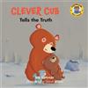 Bob Hartman Clever Cub Tells the Truth (Tascabile) Clever Cub Bible Stories