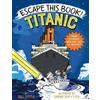 Sarah Sax Bill Doyle Escape This Book! Titanic (Tascabile)
