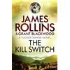 James Rollins Grant Blackwood The Kill Switch (Tascabile)