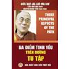 Đức Dalai Lama XIV Ba điểm tinh yếu trên đường tu tập (Tascabile)