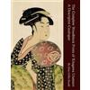Gina Collia-Suzuki The Complete Woodblock Prints of Kitagawa Utamaro (Tascabile)
