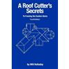 Will Holladay A Roof Cutter's Secrets to Framing the Custom Home (Tascabile)