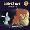 Bob Hartman Clever Cub Trusts God (Tascabile) Clever Cub Bible Stories