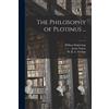 William Ralph 1860-1954 Inge The Philosophy of Plotinus ...; 1 (Tascabile)